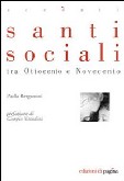 P. Bergamini, Santi sociali tra 800-900